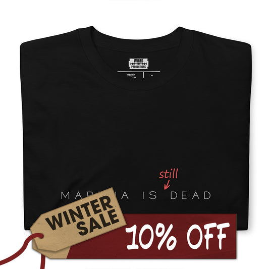 Martha Is (still) Dead T-Shirt